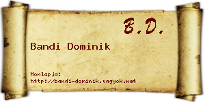 Bandi Dominik névjegykártya